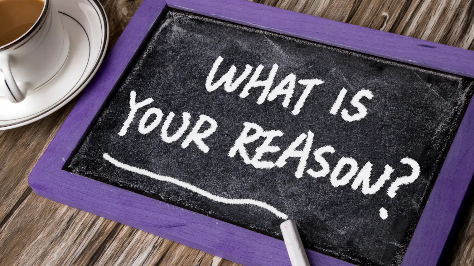 What is your reason written on a chalkboard, related to poker betting reasons.